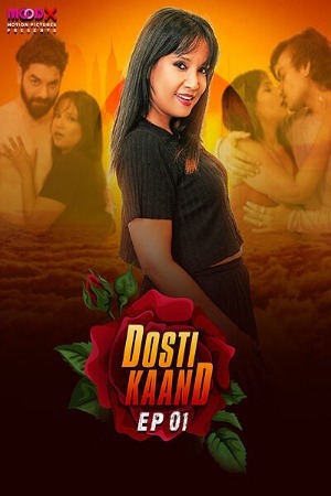 Dosti Kand 2024 Hindi Season 01 [ Episodes 01 Added] Moodx WEB Series 720p HDRip Download