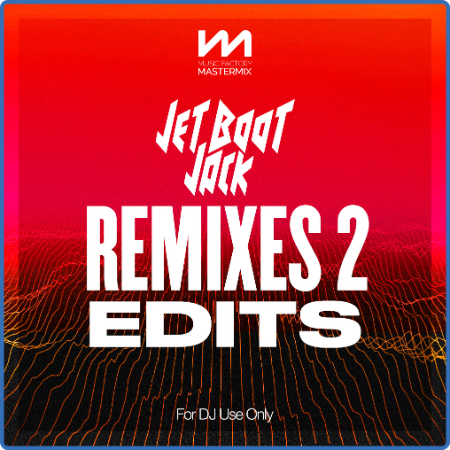 VA - Mastermix Jet Boot Jack Remixes  2 - Edits (2022)