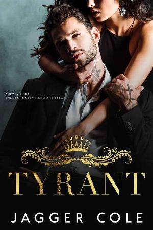 Tyrant - Jagger Cole