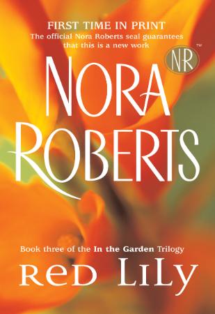 Nora Roberts   [In the Garden 03]   Red Lily (v5 0)