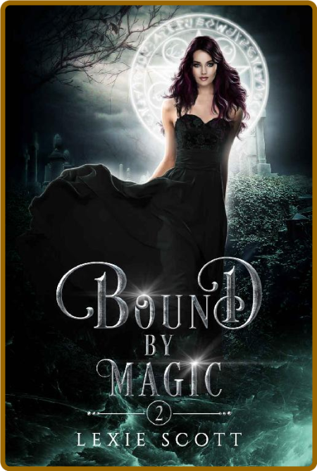 Bound by Magic  Lexie Scott MUOb1j3X_o