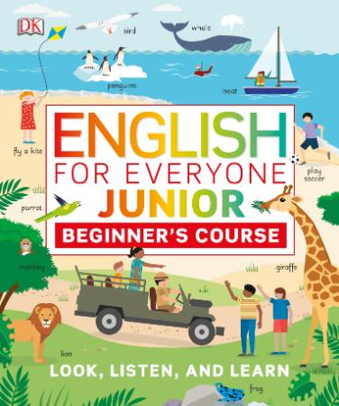 English for Everyone Junior - Beginner's Course; Look, Listen and learn
