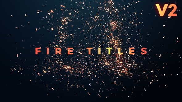 Fire Titles - VideoHive 21787342
