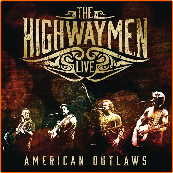 The Highwaymen American Outlaws Live 3CD (2016) [FLAC] 1iOjP9JT_o