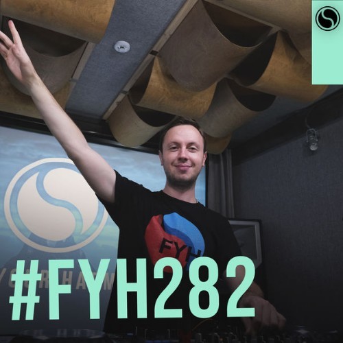 Andrew Rayel - Find Your Harmony Radioshow #282 - 2021