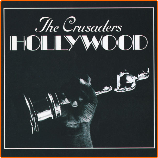 The Crusaders Hollywood (1972) Jazz Flac 16 44 Z8zjloB5_o