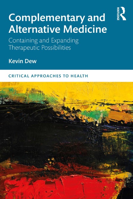 Complementary and Alternative Medicine by Kevin Dew QU5WYZTR_o