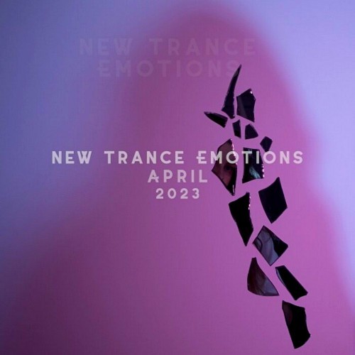 New Trance Emotions April 2023 (2023)