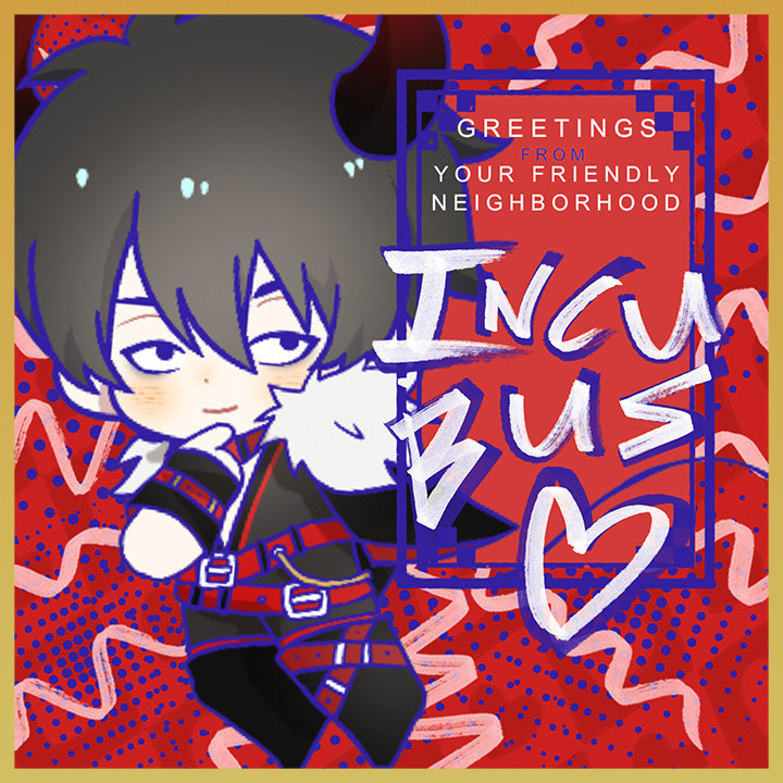 Shikishi: Demon Kazu next to text, reading, “Greetings from you friendly neighborhood incubus.”