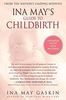 Ina Mays Guide to Childbirth Updated With New Material by Gaskin, Ina May