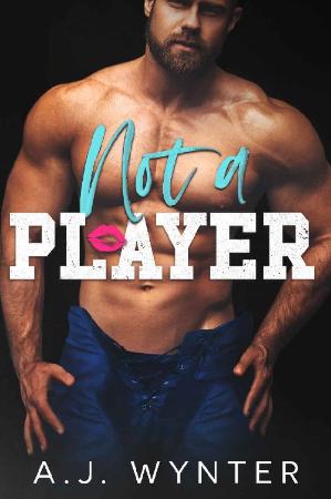 Not a Player - A J  Wynter
