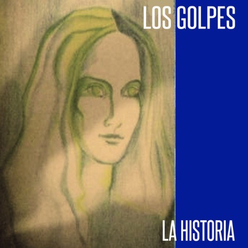 Los Golpes - La Historia - 2016