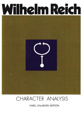 Reich, Wilhelm - Character Analysis, 3rd edition (FSG, 1990)