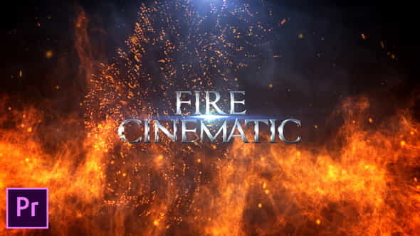 Fire Cinematic Titles - Premiere - VideoHive 24577407
