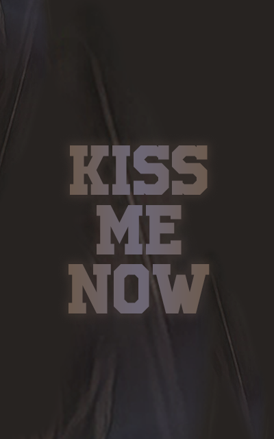 Kiss Me Now ♥ HqJsxVla_o