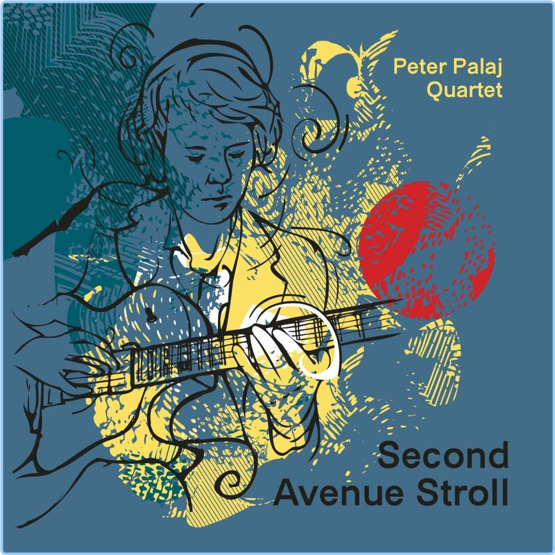 Peter Palaj Quartet Second Avenue Stroll (2024) WEB [FLAC] 16BITS 44 1KHZ Wjn0v2ch_o