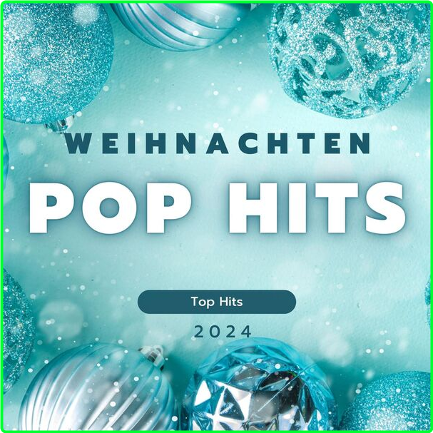 Various Artists - Weihnachten - Pop Hits - (2024) - Top Hits (2024) [320 Kbps] YgGWd7Um_o