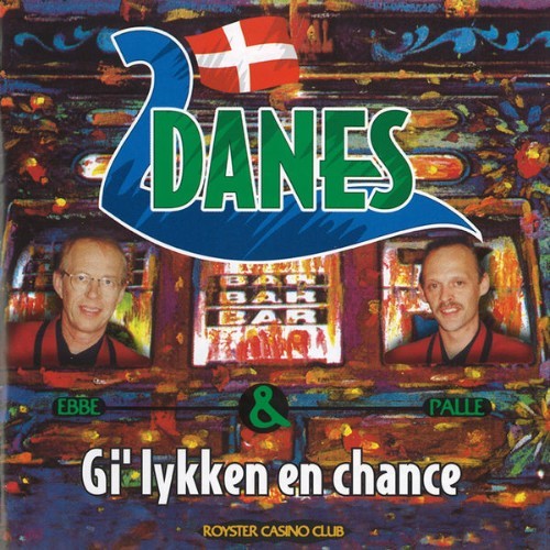2 Danes - Gi' Lykken En Chance - 1998