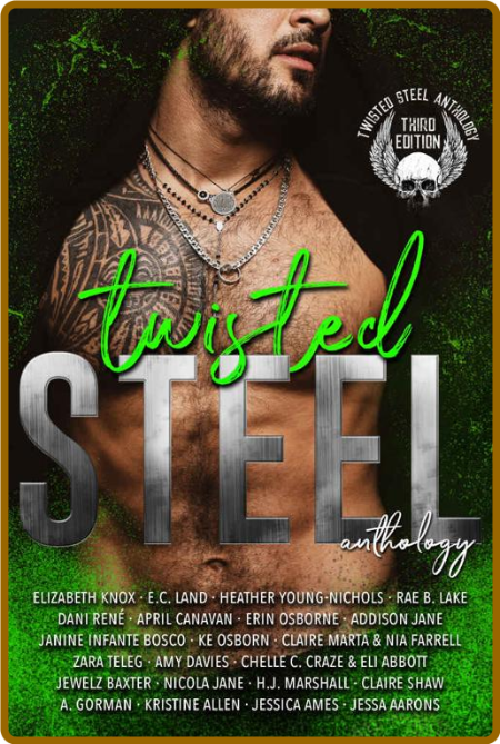 Twisted Steel: Third Edition