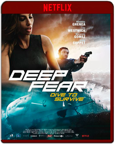 Deep Fear (2023) 1080p NF WEB-DL Latino-Inglés Multi Subs. (Suspenso/Acción)