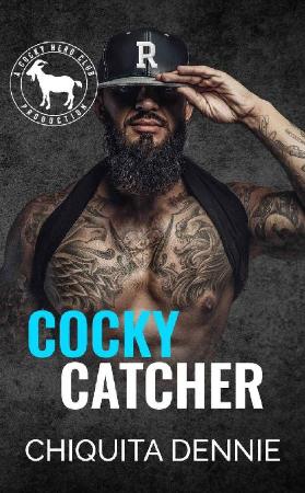Cocky Catcher  A Hero Club Nove - Chiquita Dennie