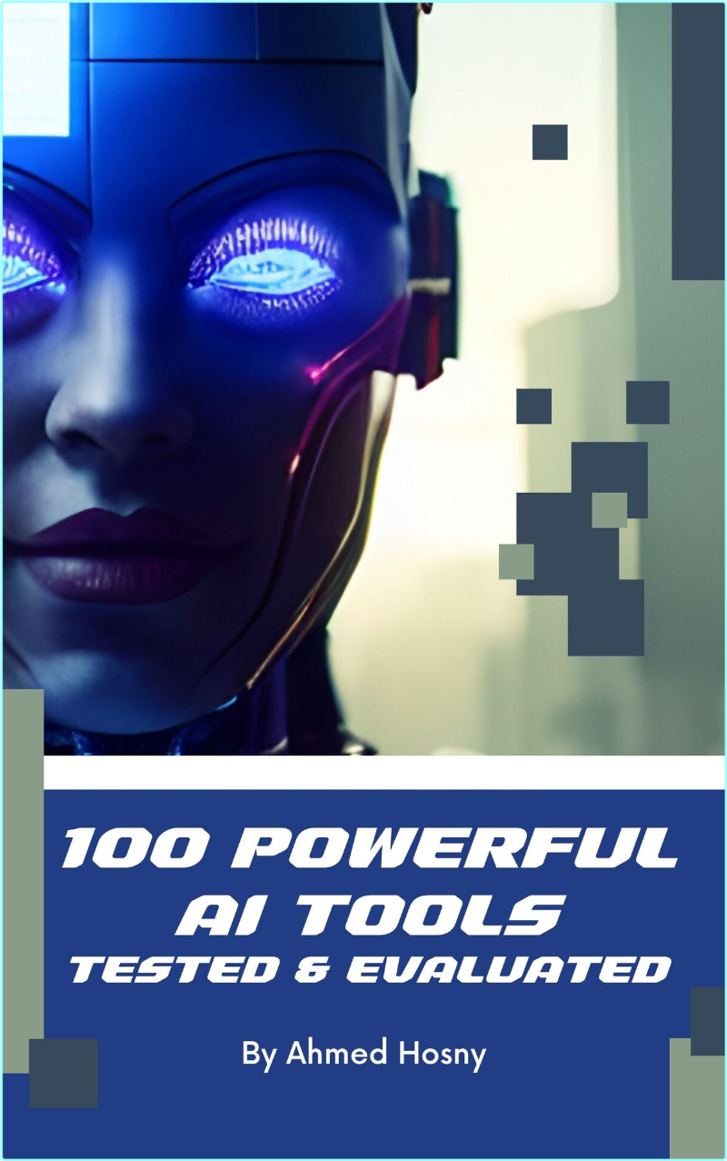 The Best 100 AI Tools Categorized Tested Evaluated