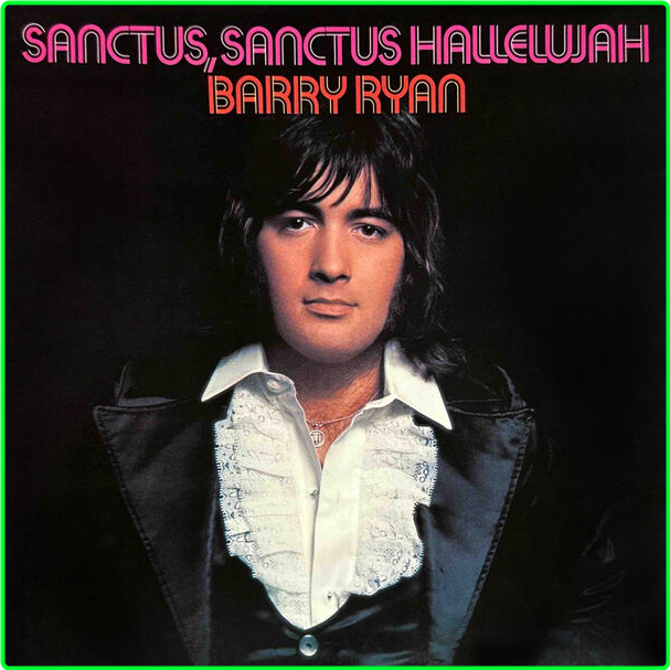 Barry Ryan Sanctus, Sanctus Hallelujah Expanded Edition (2024) WEB [FLAC] 16BITS 44 1KHZ CMwlZ9Pg_o