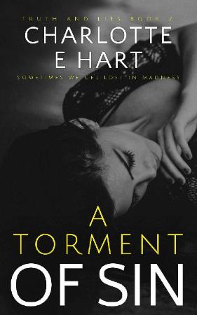 A Torment Of SIn  A Dark Romanc   Charlotte E Hart