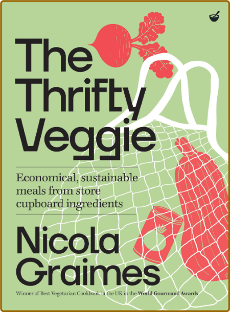 The Thrifty Veggie by Nicola Graimes Y0RajRa4_o