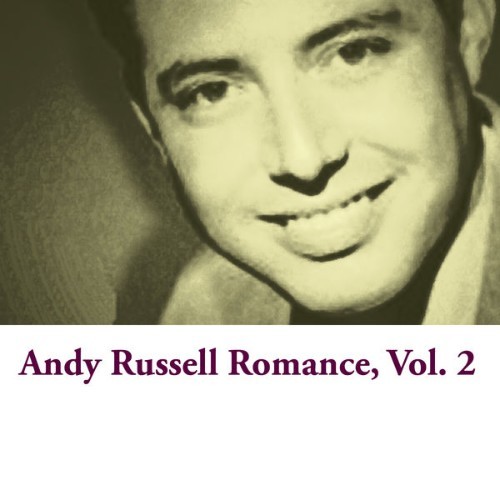 Andy Russell - Andy Russell Romance, Vol  2 - 2008