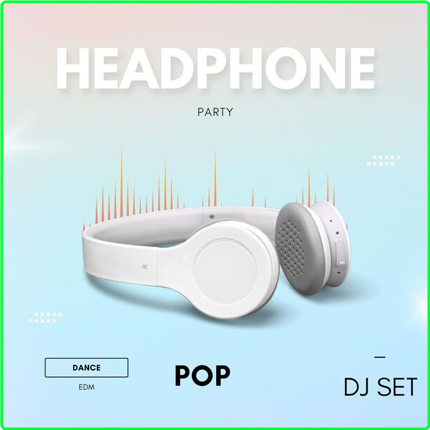 Various Artists - HEADPHONE Party Dance EDM Pop DJ SET (2024) [320 Kbps] JJr6O4Va_o