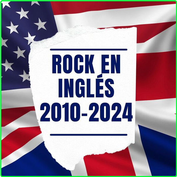 Various Artists - Rock En Inglés 2010-2024 (2024) [320 Kbps] FwKs1A0T_o