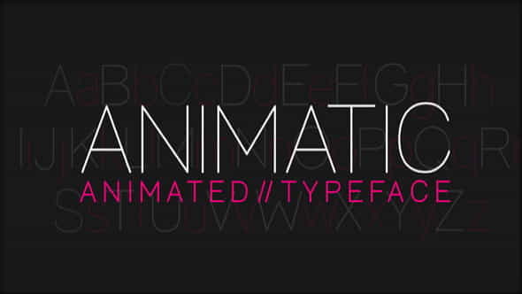 Animatic - Animated Typeface - VideoHive 7888603