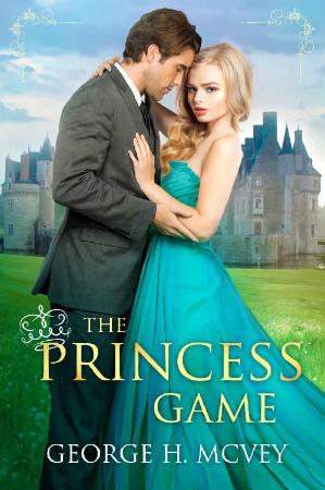 The Princess Game  George H  McVey