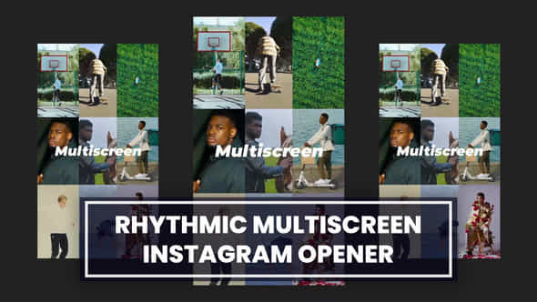 Rhythmic Multiscreen Opener Instagram - VideoHive 54237717