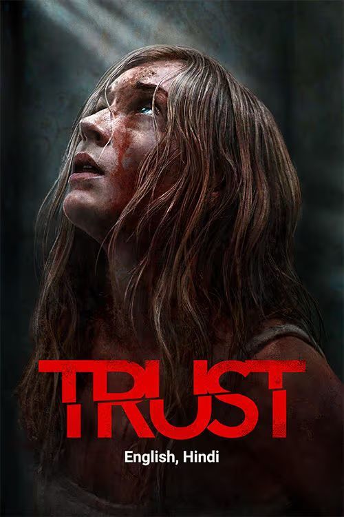 Trust 2025 Hindi Dubbed Movie ORG 720p WEB-DL 1Click Download
