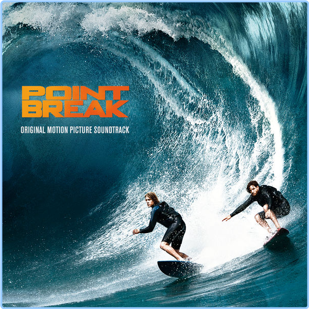 V A Point Break Original Motion Picture Soundtrack (2015) Soundtrack Flac 16 44 8fMZOXjr_o