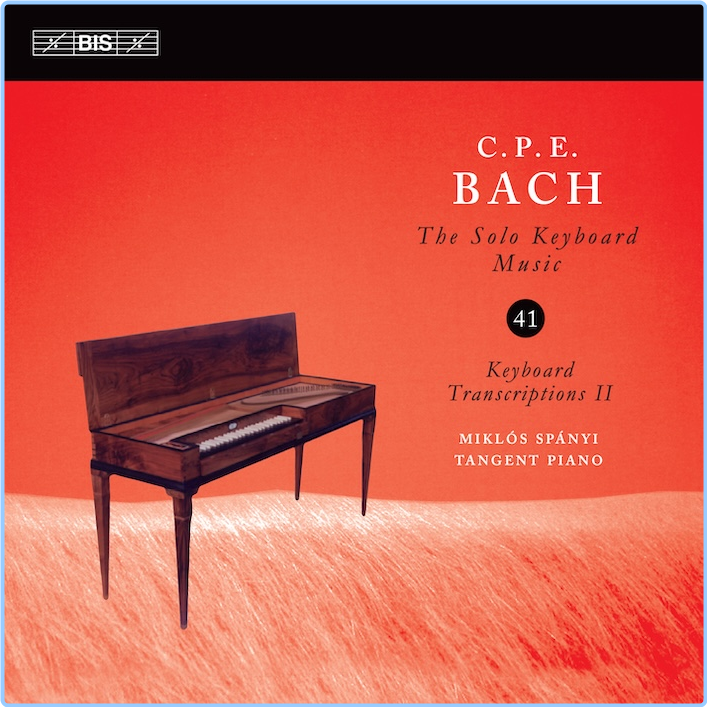 Bach C P E The Solo Keyboard Music Vol 41, Keyboard Transcriptions II Miklos Spanyi (2024) 24 96 PQFDc5Vi_o