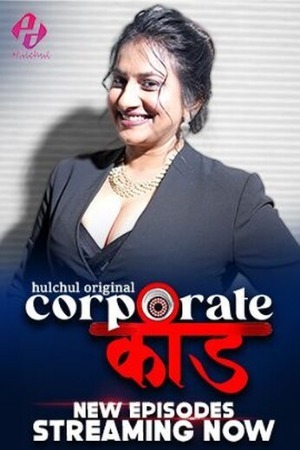 Corporate Kaand 2024 Hindi Season 01 Part 02 Hulchul WEB Series 720p HDRip Download