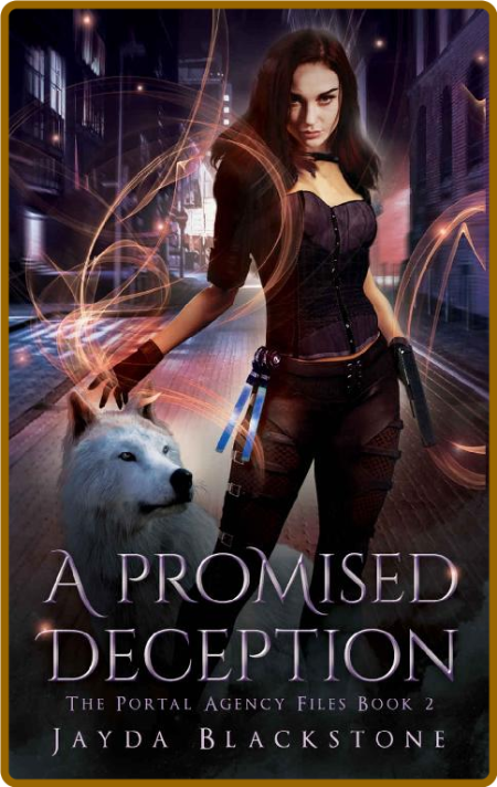 A Promised Deception: The Portal Agency Files Book 2 (The Portal Agency Files Book... ZWfmnZ6X_o