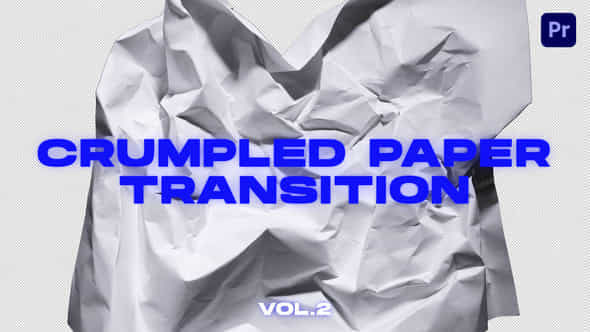 Crumpled Paper Transitions Vol2 Premiere Pro - VideoHive 50730536