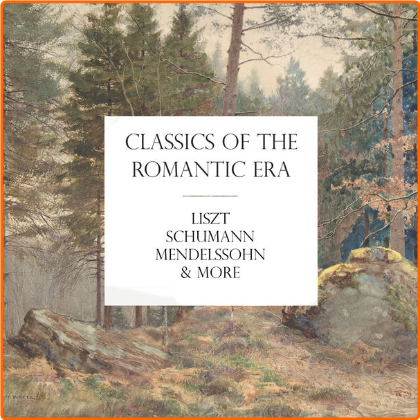 Franz Liszt Classics Of The Romantic Era (2024) [320 Kbps] Ay8Cm7wd_o