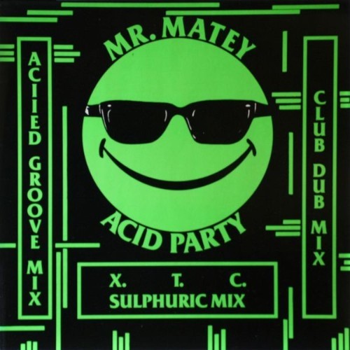 Mr  Matey - Acid Party - 2008