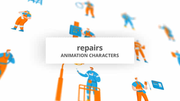 Repairs - Character - VideoHive 29102506