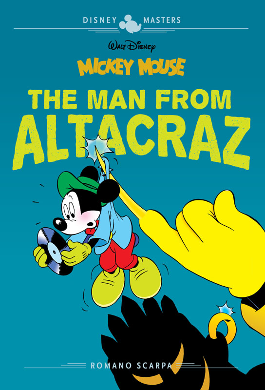 Disney Masters v17 - Mickey Mouse - The Man from Altacraz (2021)