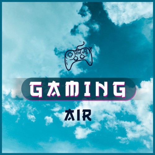 Gaming Music - Air - 2021
