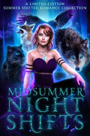 Midsummer Night Shifts  A Limited Edition - Lacey Carter Andersen