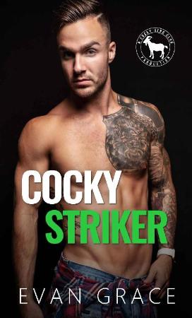 Cocky Striker  A Hero Club Nove - Evan Grace