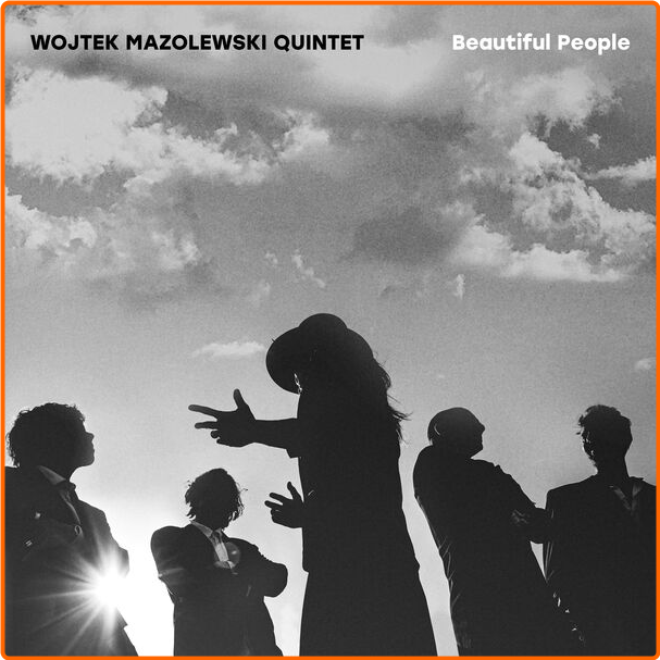 Wojtek Mazolewski Quintet Beautiful People (2024) 24Bit 48kHz [FLAC] XevHF9vU_o