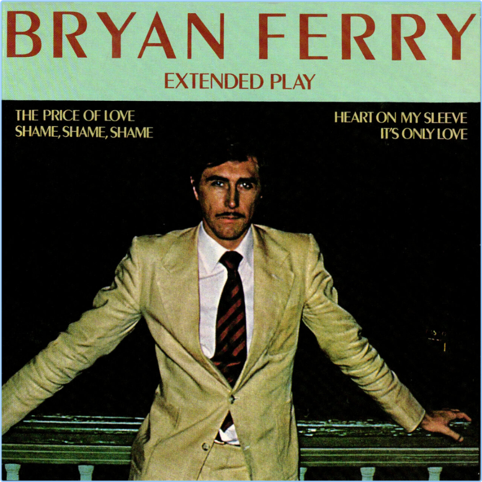 Bryan Ferry Extended Play (2024) WEB [FLAC] 16BITS 44 1KHZ CmJSBpGV_o